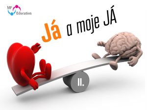 (8.–9. TŘ.) Já a moje JÁ II.