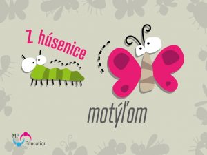 Z húsenice motýľom (3.–4. ročník)