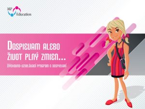 Dospievam alebo život plný zmien… (5.–6. ročník)