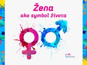 ŽENA ako symbol života (8.–9. ročník)