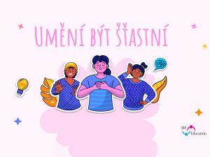 (2.–5. tř.) Umění být šťastní I.